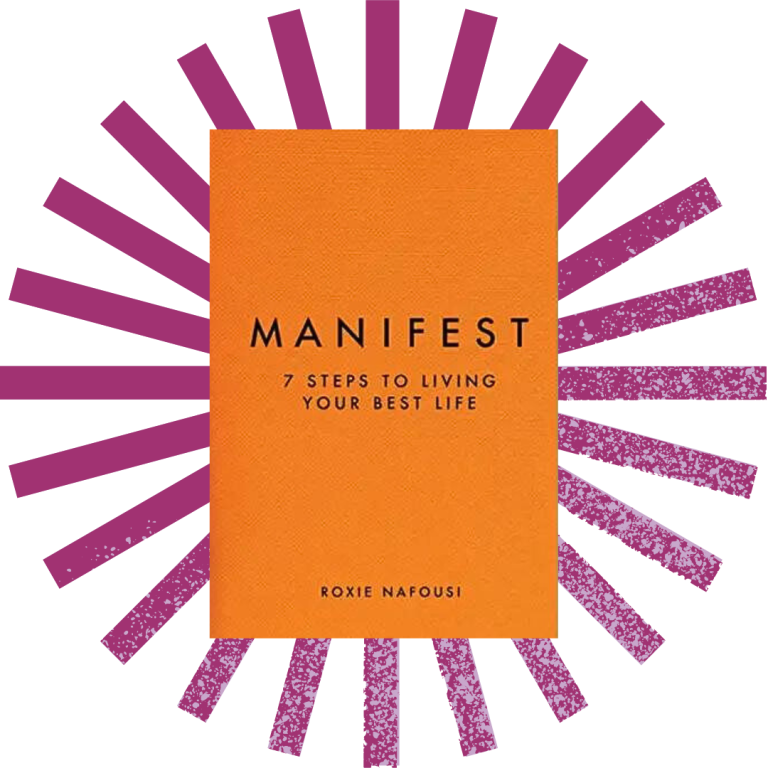 Manifest: 7 Steps to Living Your Best Life by Roxie Nafousi